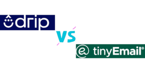 Read more about the article Drip vs TinyEmail for Your Email Marketing Strategy: Choosing the Best Path in 2024.